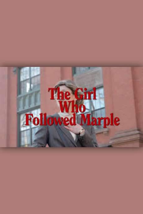 The Girl Who Followed Marple